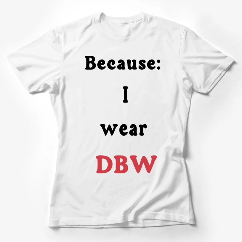 Motivationsspruch mit DBW Damen T-Shirt