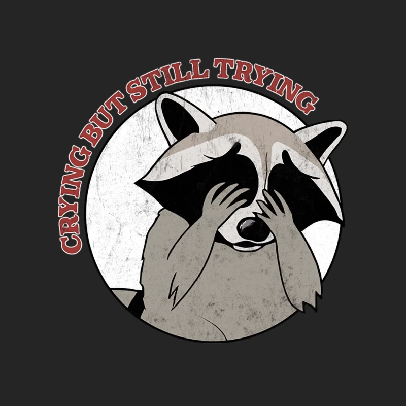 Crying, But Still Trying  - Raccoon Lover Design Male Pullover Sweatshirt