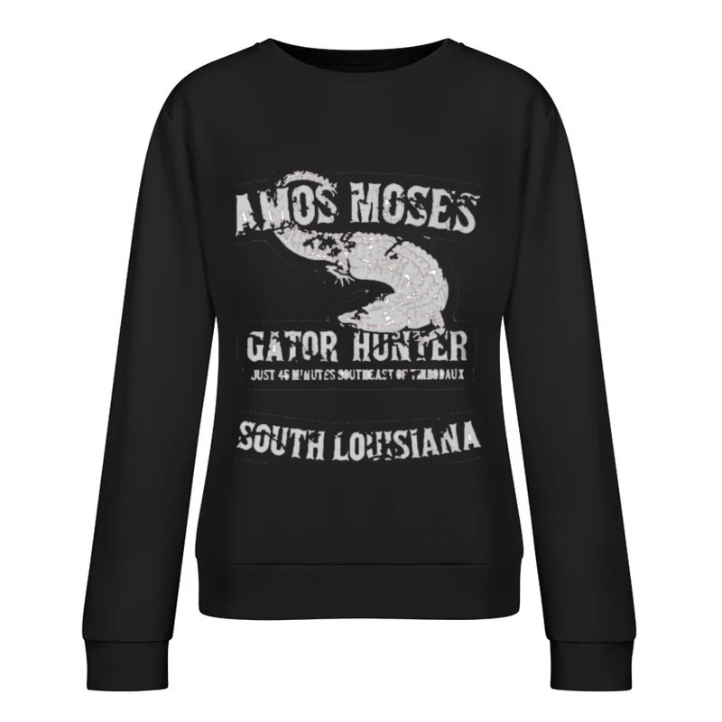 Amos Moses Alligator Trapper 2 Female Pullover Sweatshirt