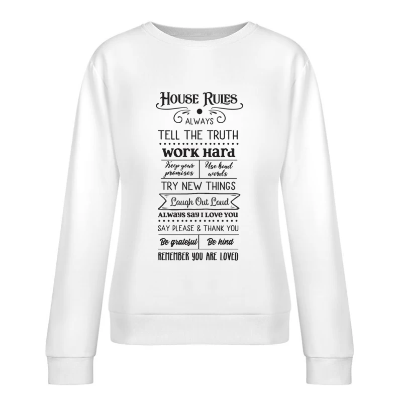 Règles de maison pour une vie heureuse Femme Sweat-shirt à enfiler