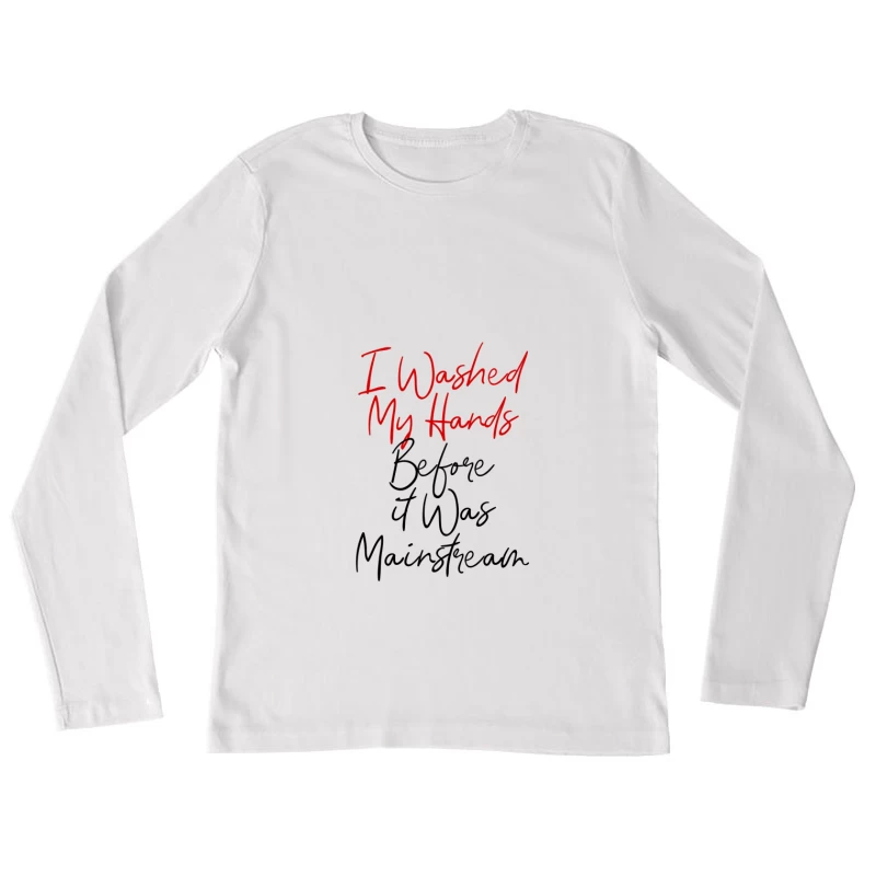 Humour minimaliste sur les habitudes d'hygiène Femme Manches Longues T-Shirt
