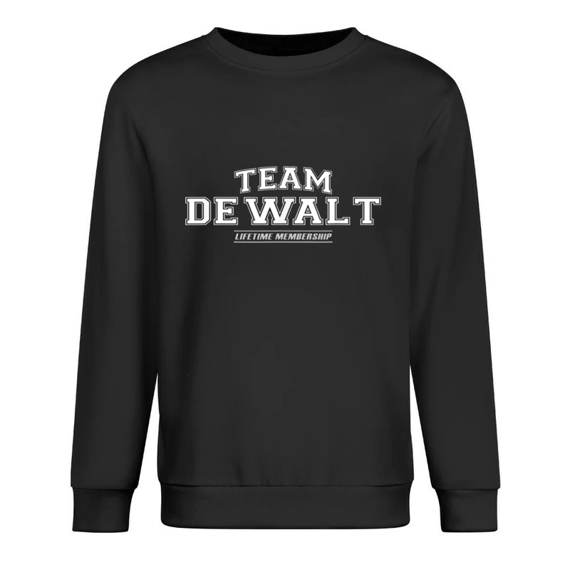 Team DeWalt Lifetime Membership Logo Design Male Pullover Sweatshirt