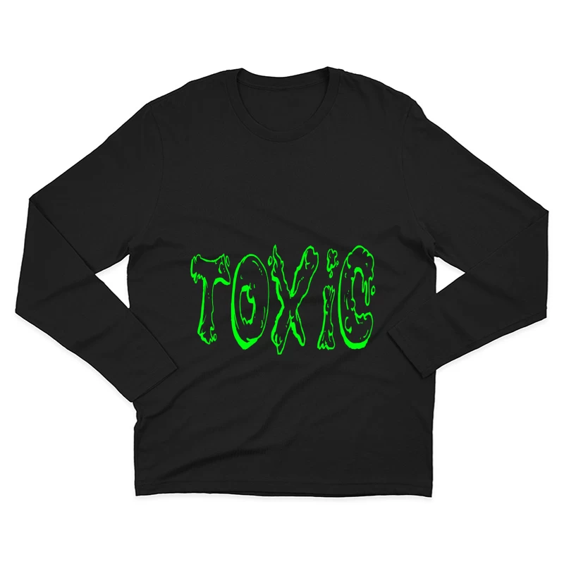 Glowing Toxic Text Design Male Long Sleeve T-Shirt