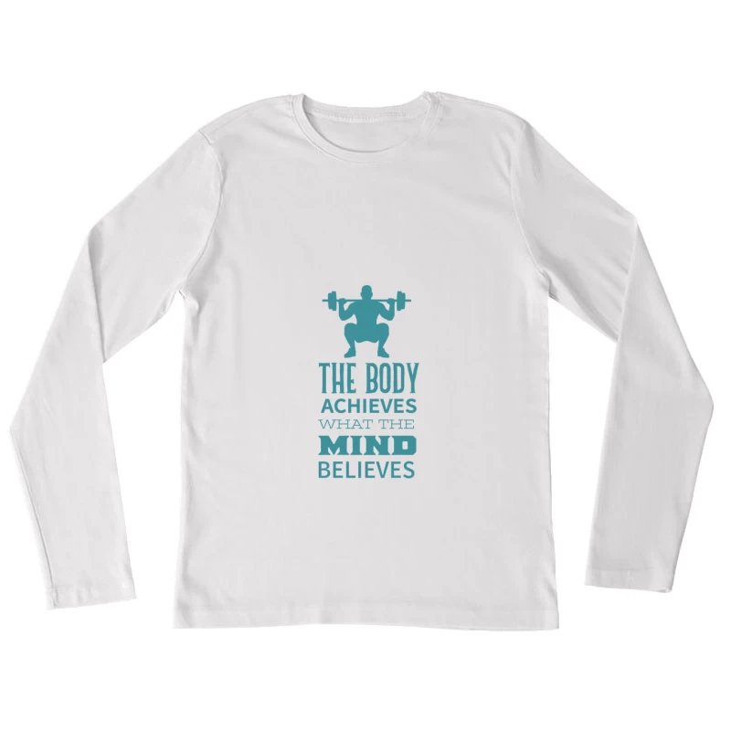 Motivation Fitness Inspiration Femme Manches Longues T-Shirt