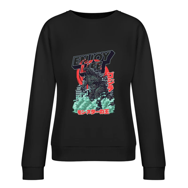 Godzilla Enjoy Life Graphic Female Pullover Sweatshirt