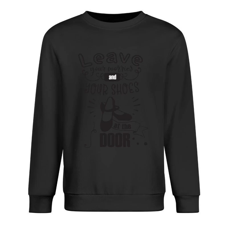 Laissez vos soucis et vos chaussures à la porte Homme Sweat-shirt à enfiler