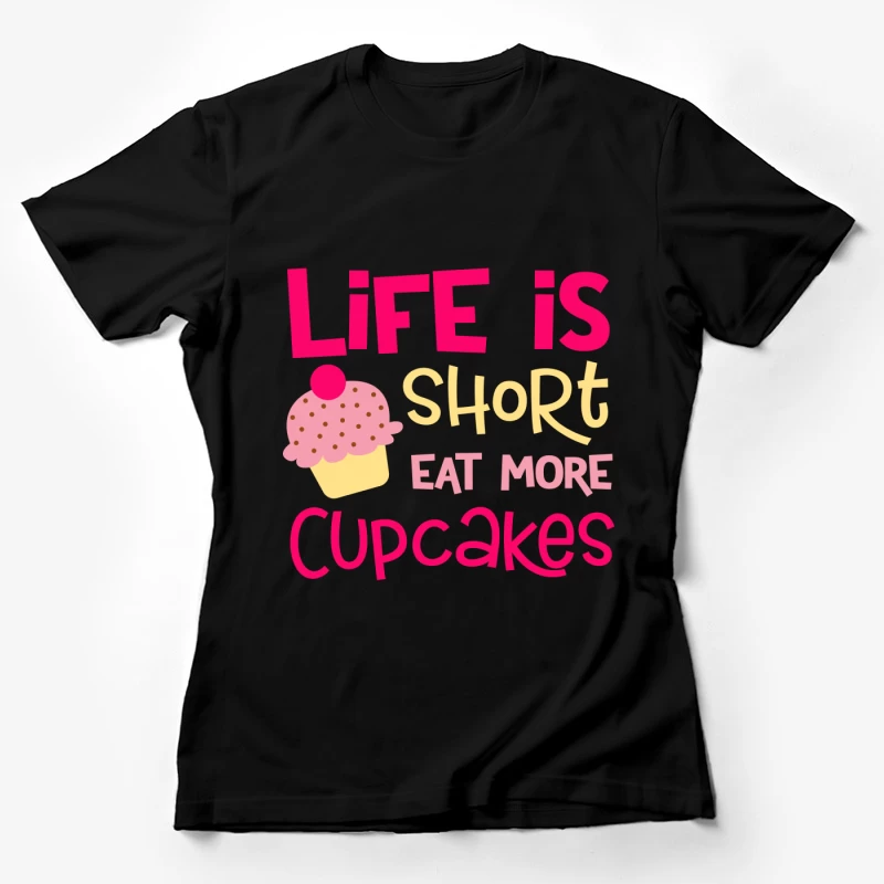 Citation amusante sur les cupcakes Femme T-Shirt