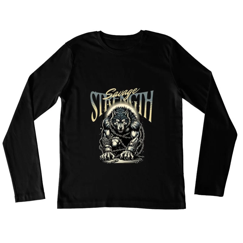 Savage Strength: Chained Werewolf Dark Art Female Long Sleeve T-Shirt