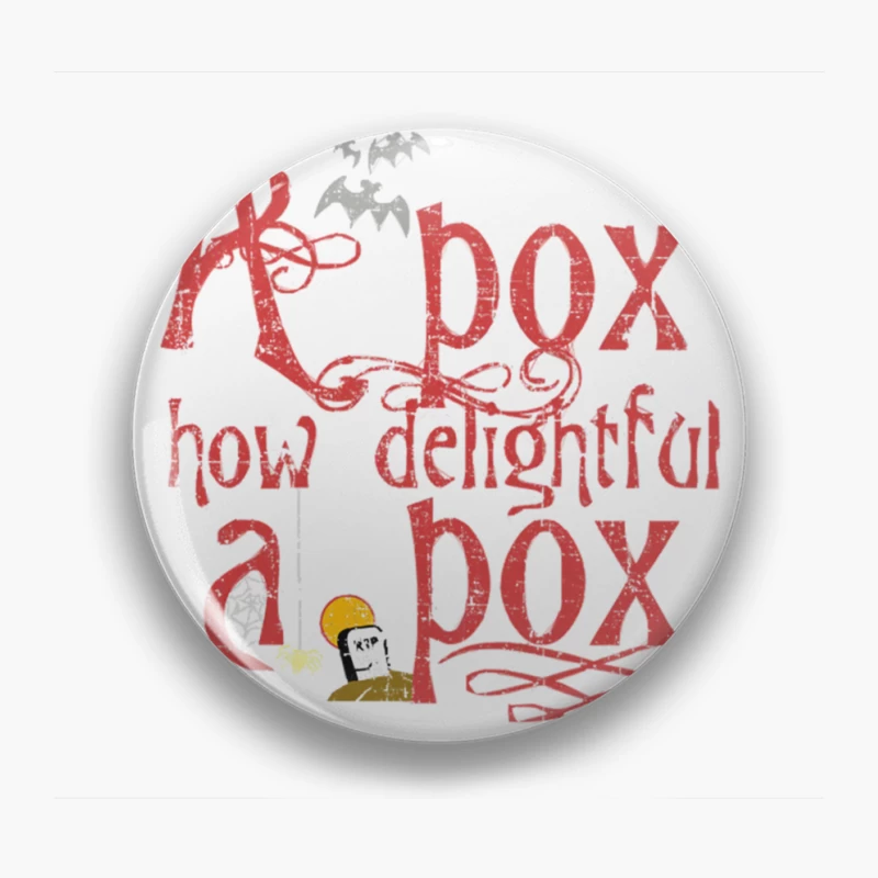 A pox, how delightful a pox - From Nightmare Before Christmas Pin
