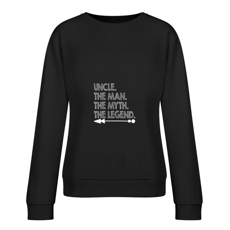 Cadeau pour oncle légendaire Femme Sweat-shirt à enfiler