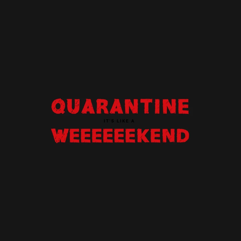 Week-end de quarantaine amusant Femme T-Shirt