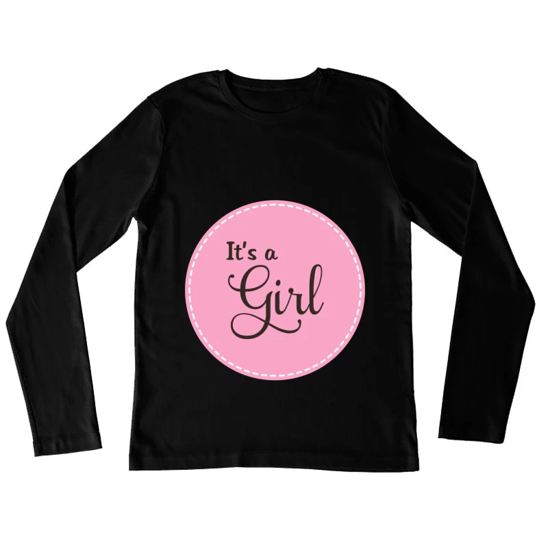 Annonce de naissance: C'est une fille Femme Manches Longues T-Shirt