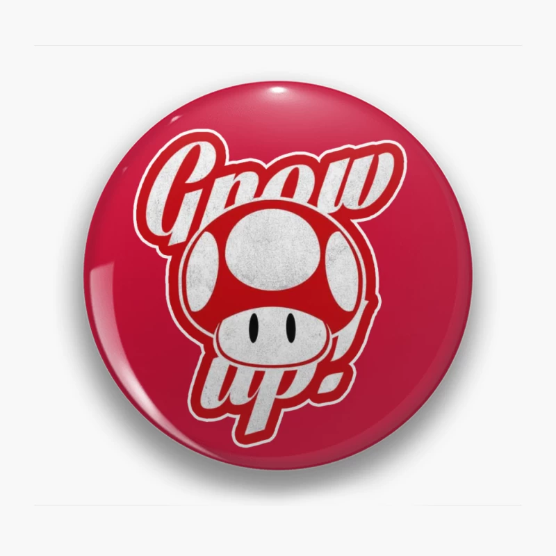 Retro Nintendo Super Mario Mushroom "Grow Up" Design Pin