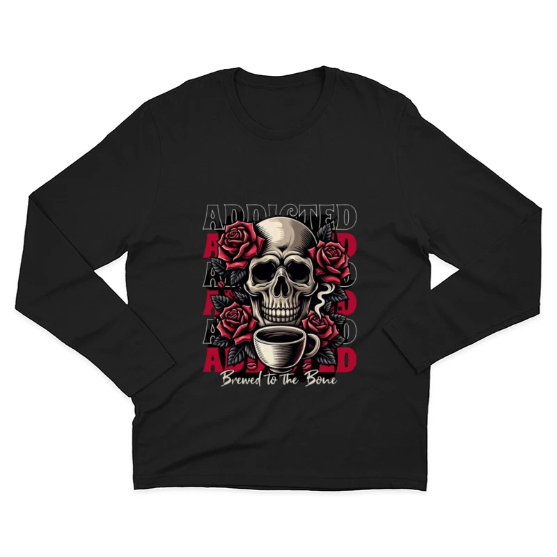 Gothic Skull with Roses and Coffee - "Brewed to the Bone" Male Long Sleeve T-Shirt