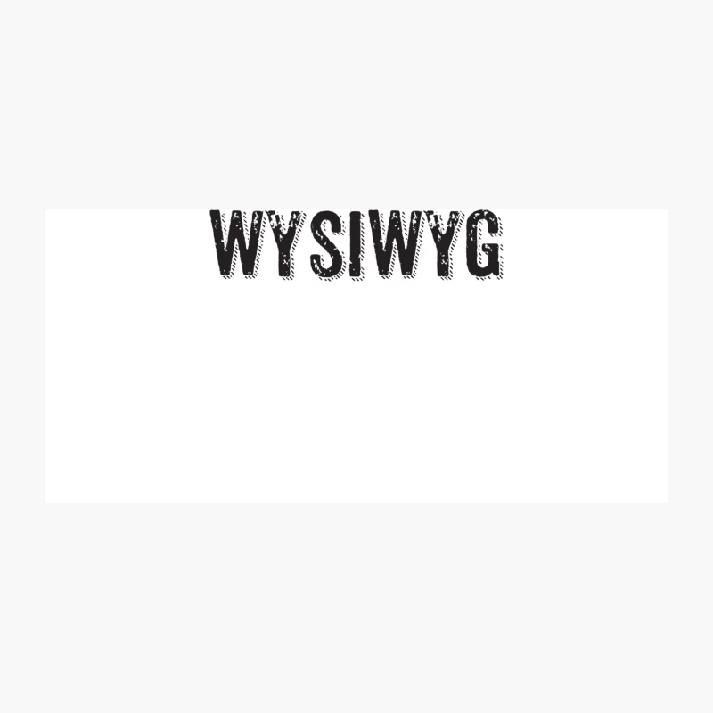WYSIWYG Coffee Mug