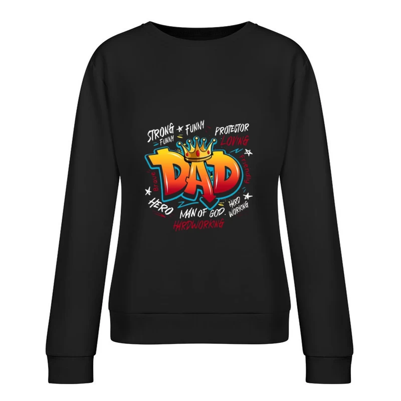 Dad Appreciation Design Female Pullover Sweatshirt