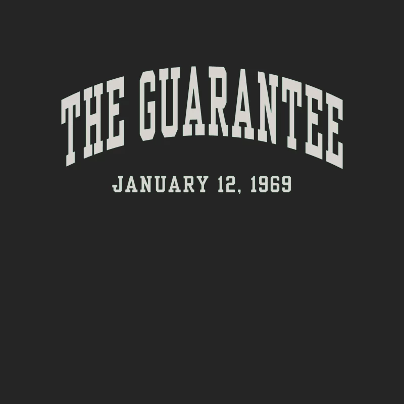 The Guarantee - Vintage Typography from January 12, 1969 Male Pullover Sweatshirt