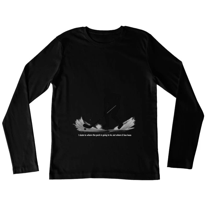 Dynamic Hockey Player Silhouette with Motivational Quote Female Long Sleeve T-Shirt