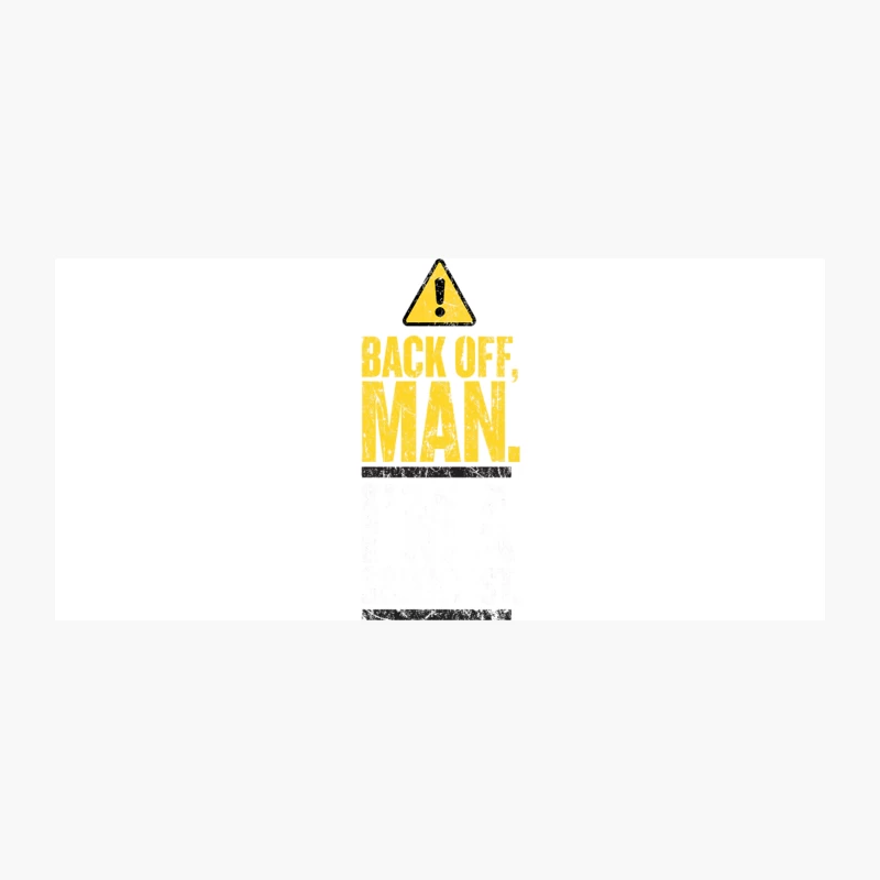 Back Off Man. I_m a Scientist. Coffee Mug