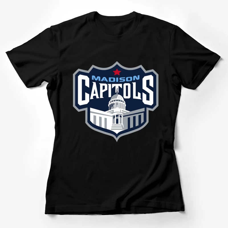 Madison Capitols Hockey Team Logo featuring Wisconsin State Capitol Building Female T-Shirt