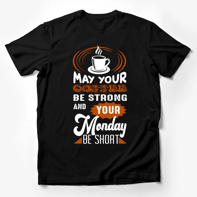 Souhait du lundi: café fort Homme T-Shirt