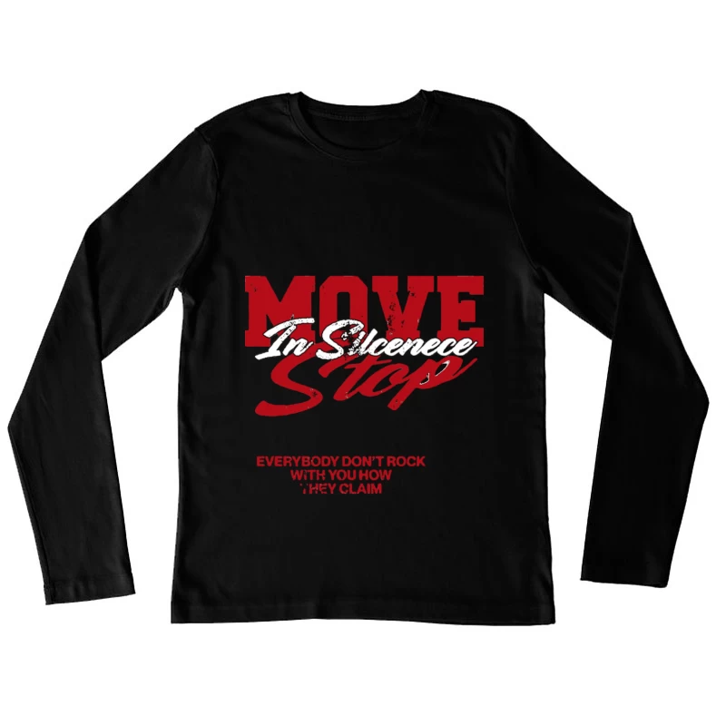 Motivationsspruch über Stille und Vertrauen Damen Langarm T-Shirt