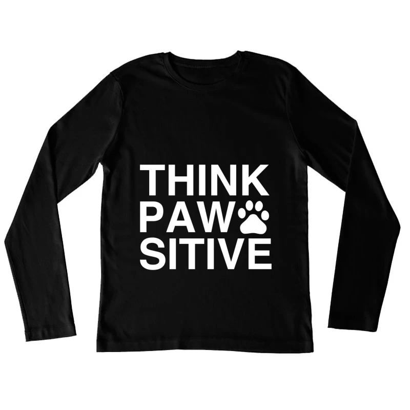 Motivation Positive avec Patte Femme Manches Longues T-Shirt
