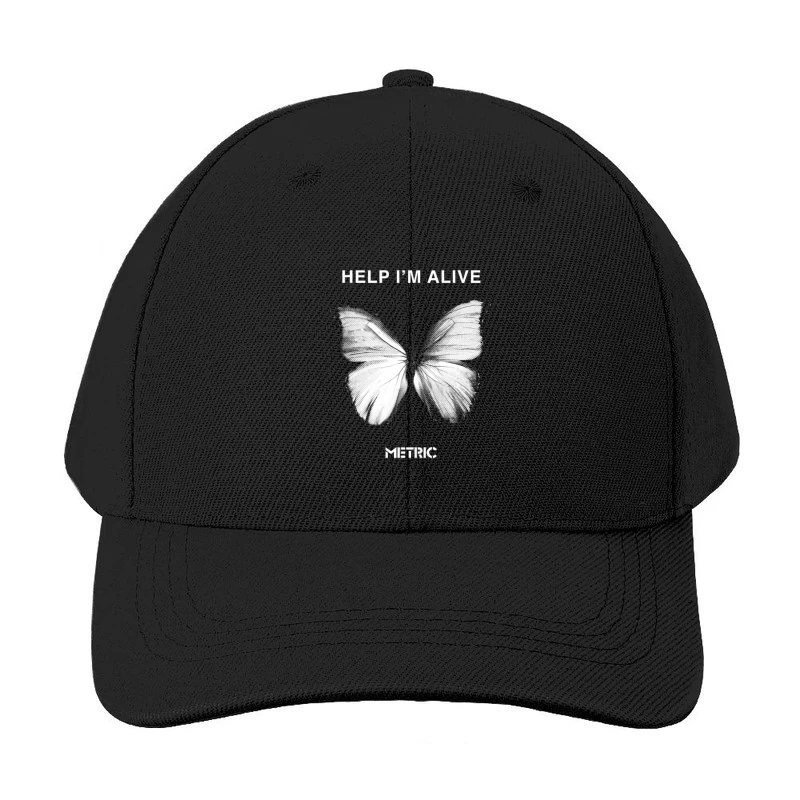 Metric Help I'm Alive Butterfly Baseball Cap