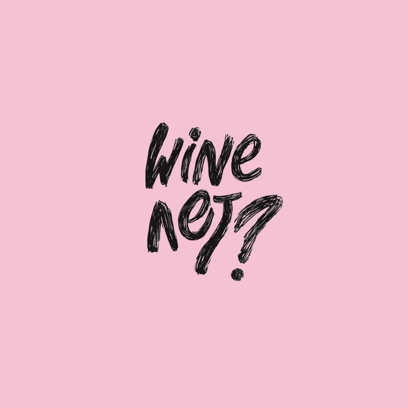 Handwritten "Wine Not?" Slogan in Black and White Typography Bucket Hat