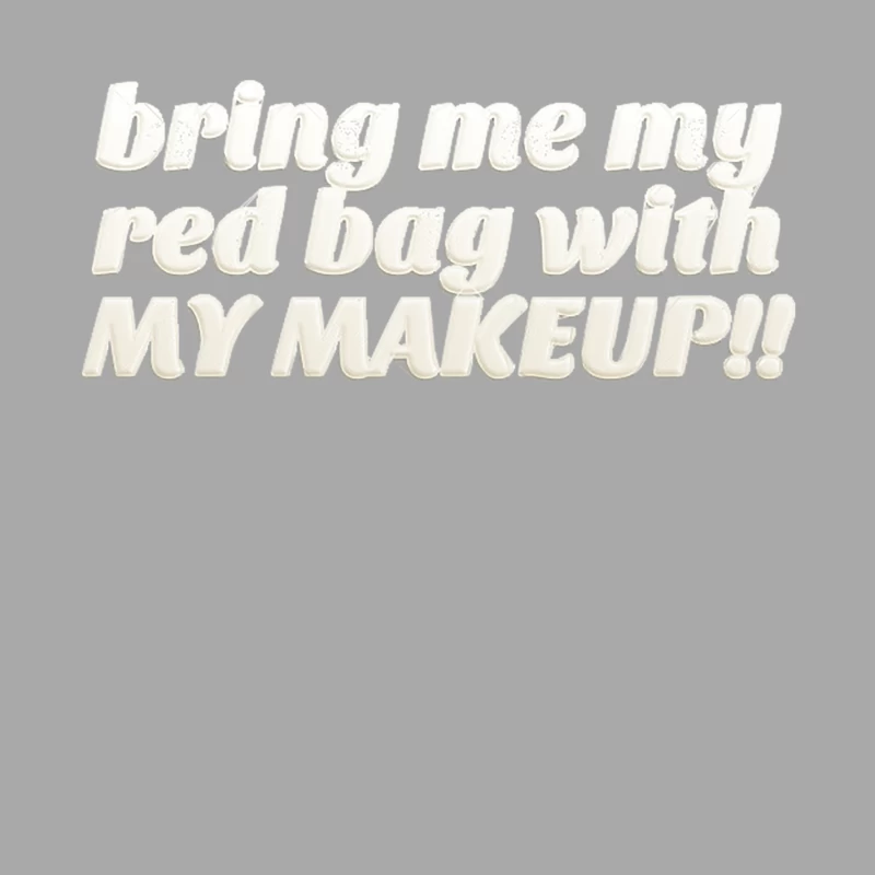 Bring Me My Red Bag With My MAKEUP!! 90 Day Fiance TV Quotes Female Pullover Hoodie