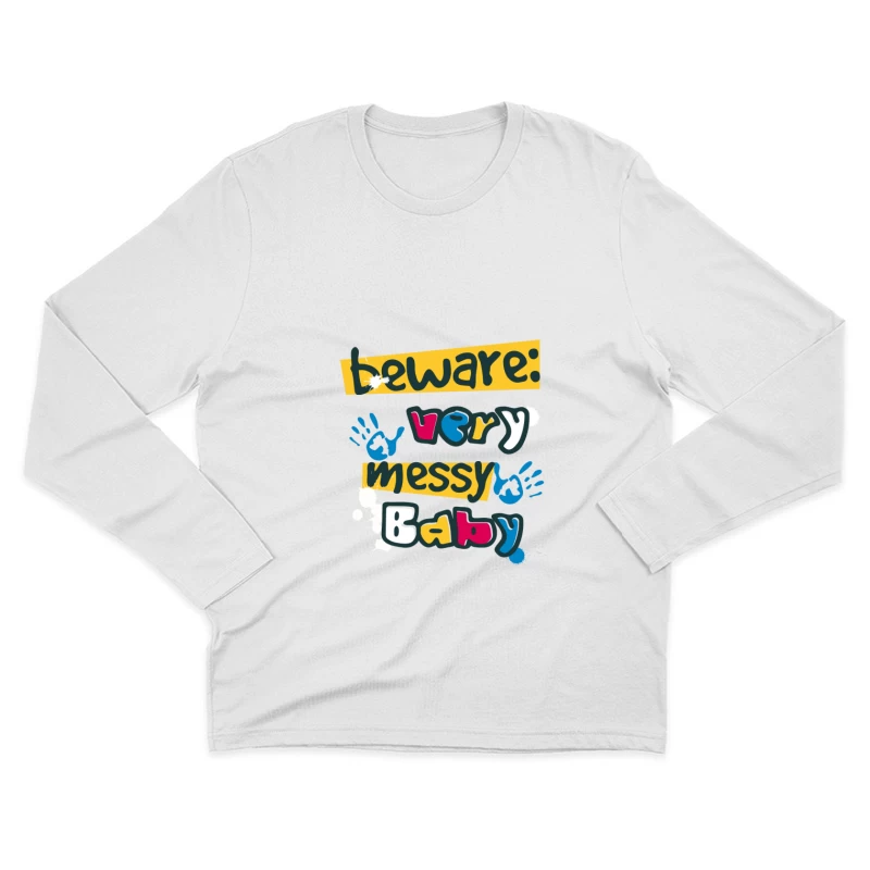 Warnung: Sehr unordentliches Baby Herren Langarm T-Shirt