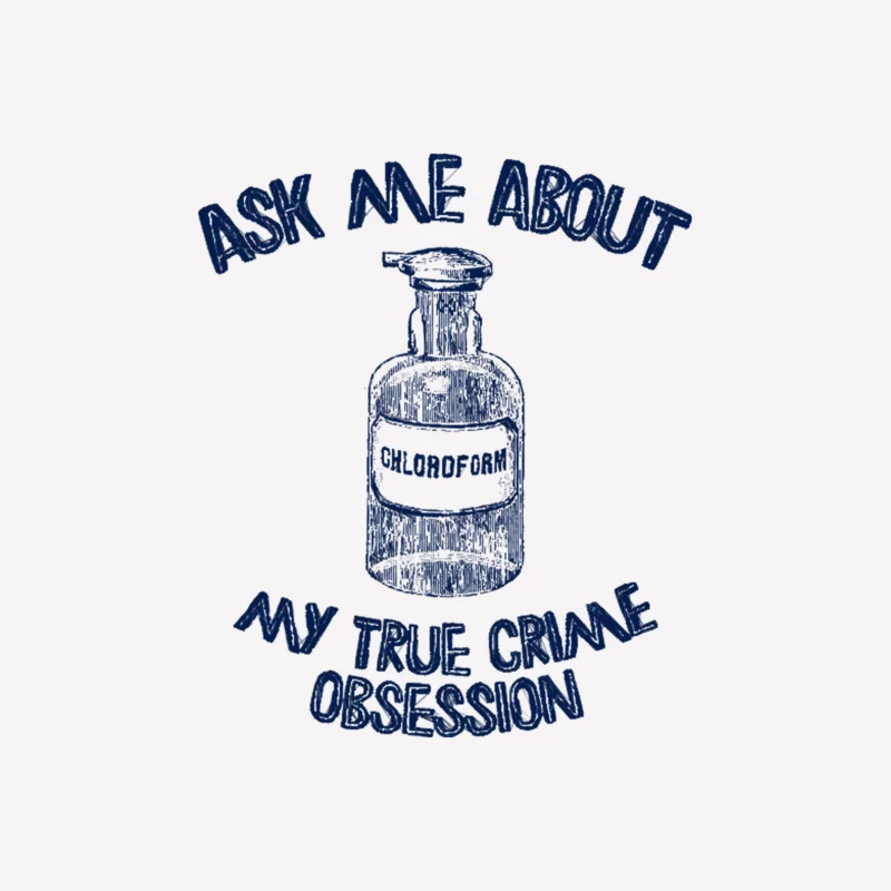 Ask Me About My True Crime Obsession Female T-Shirt