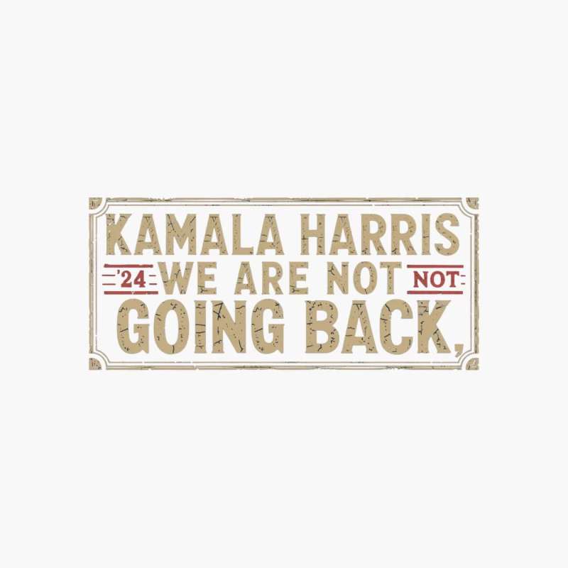 Kamala Harris' Empowering Campaign Slogan: We Are Not Going Back Cotton Tote Bag