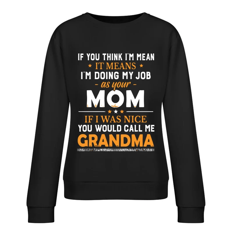 Message humoristique de maman stricte Femme Sweat-shirt à enfiler