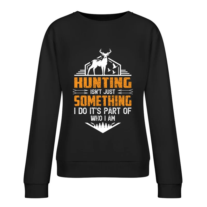 Passion pour la chasse et l'identité Femme Sweat-shirt à enfiler