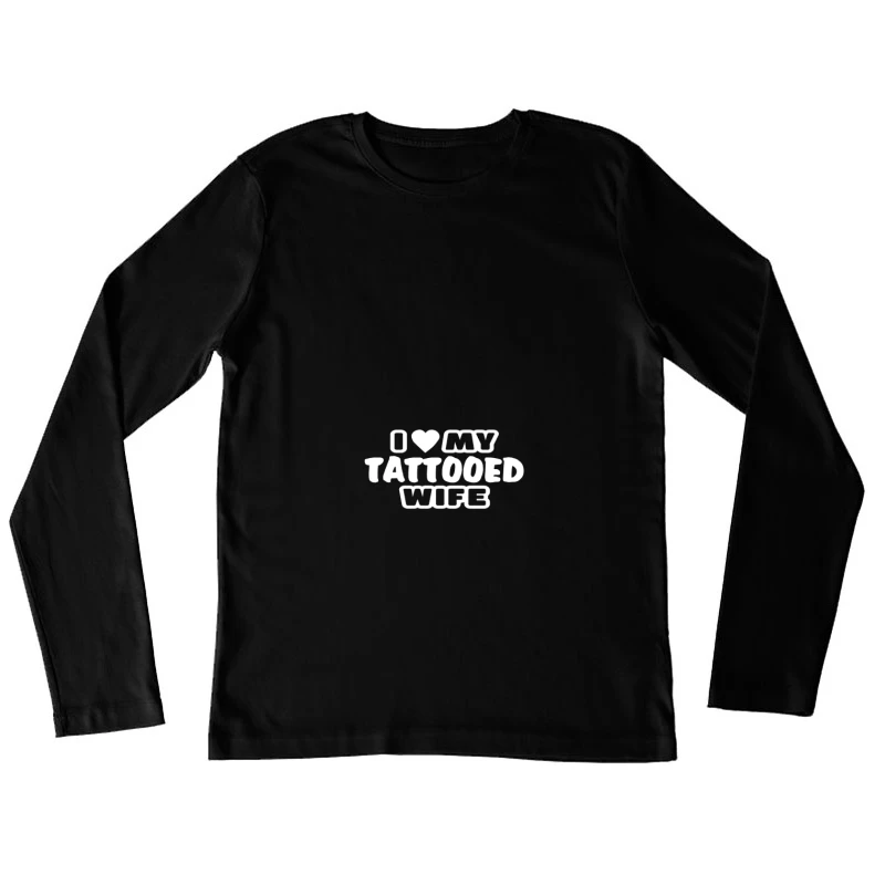 Amour pour ma femme tatouée Femme Manches Longues T-Shirt