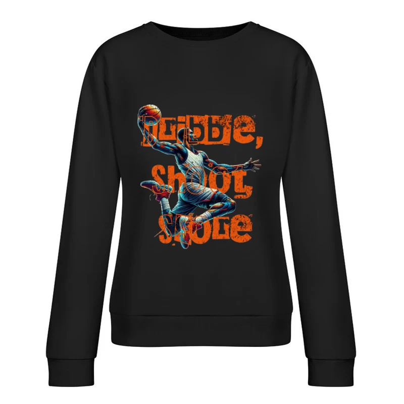 Joueur de basket dunk avec slogan motivant Femme Sweat-shirt à enfiler