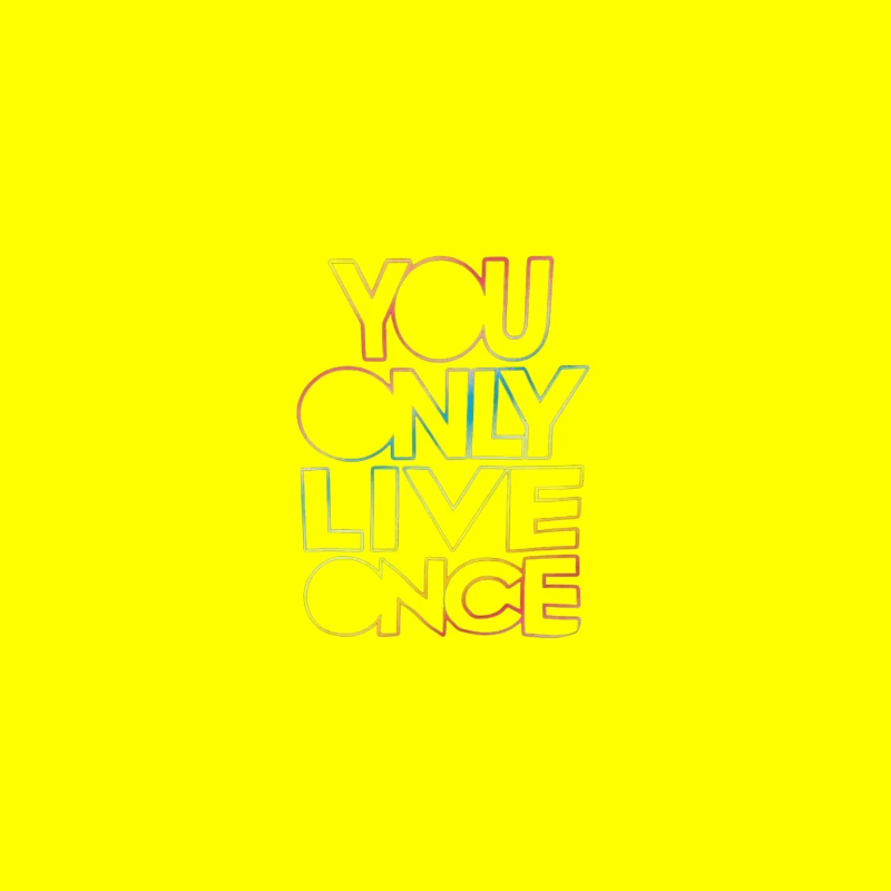 You Only Live Once Inspirational Design iPhone Case