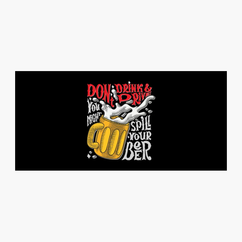 Don't drink beer and drive Coffee Mug