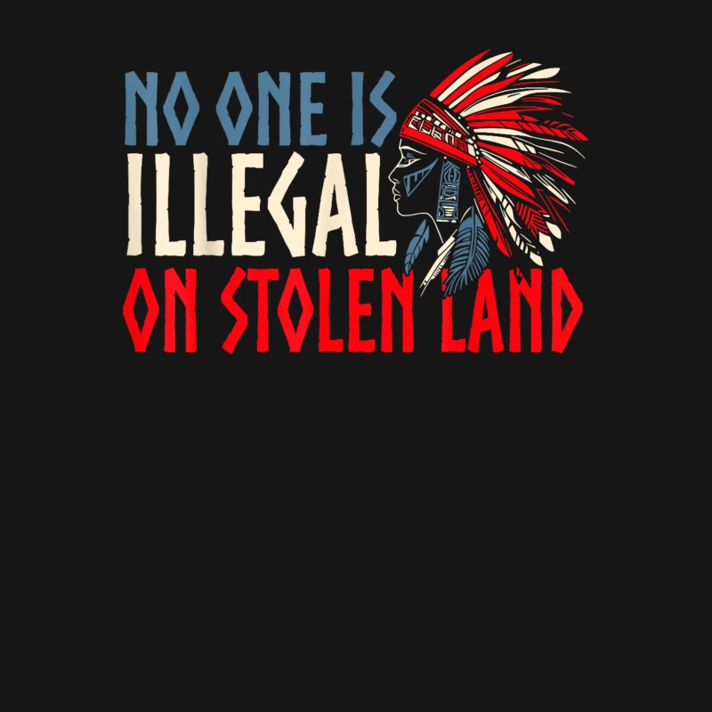 No one is illegal on stolen land Shirt Male T-Shirt