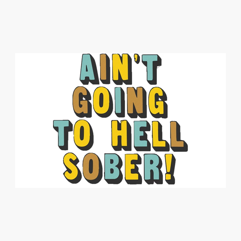 Ain_t Going To Hell Sober - Funny Beer Drinker Design Travel Mug