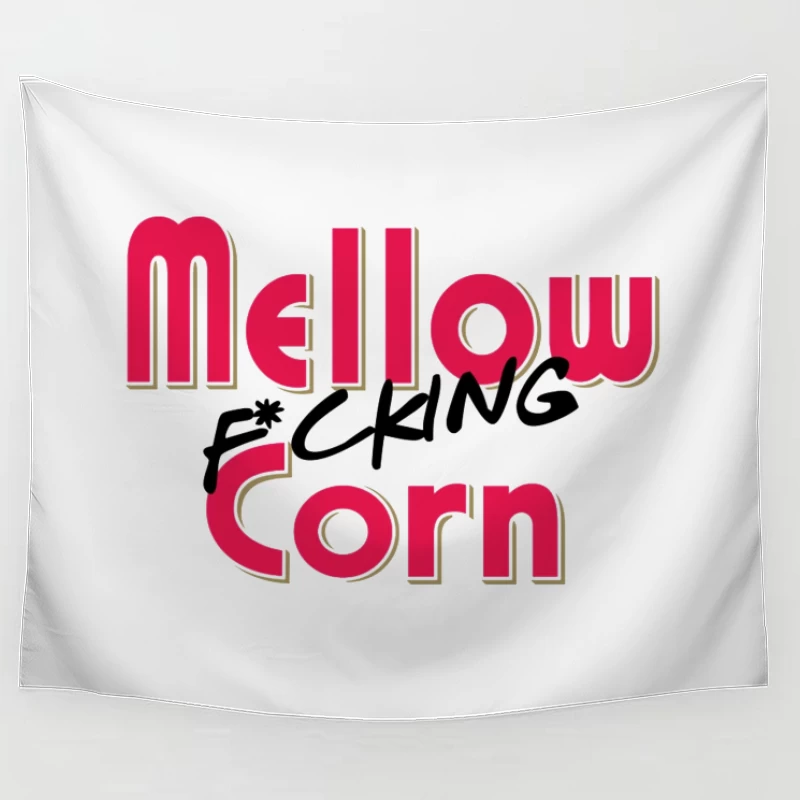 Stylized Pink Text Logo with Profanity: "Mellow F*cking Corn" Tapestry