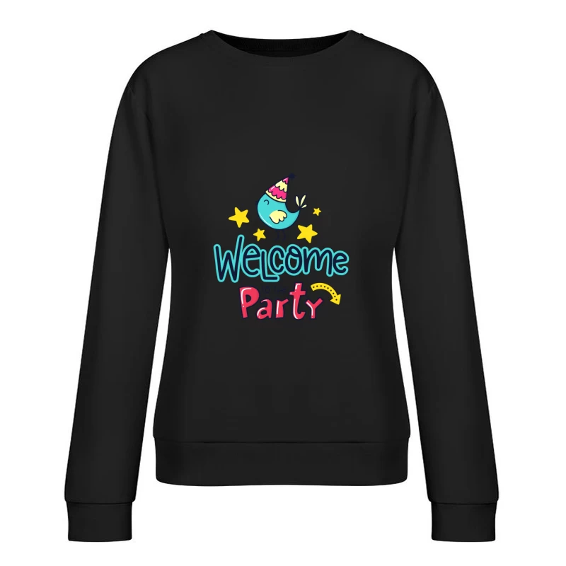 Bienvenue à la fête avec un oiseau joyeux Femme Sweat-shirt à enfiler
