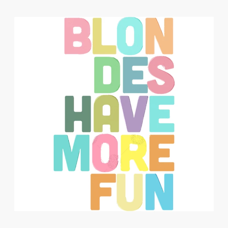 Blondes Have More Fun  Typographic Design Throw Pillow