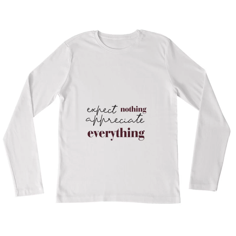 Attends rien, apprécie tout citation Femme Manches Longues T-Shirt