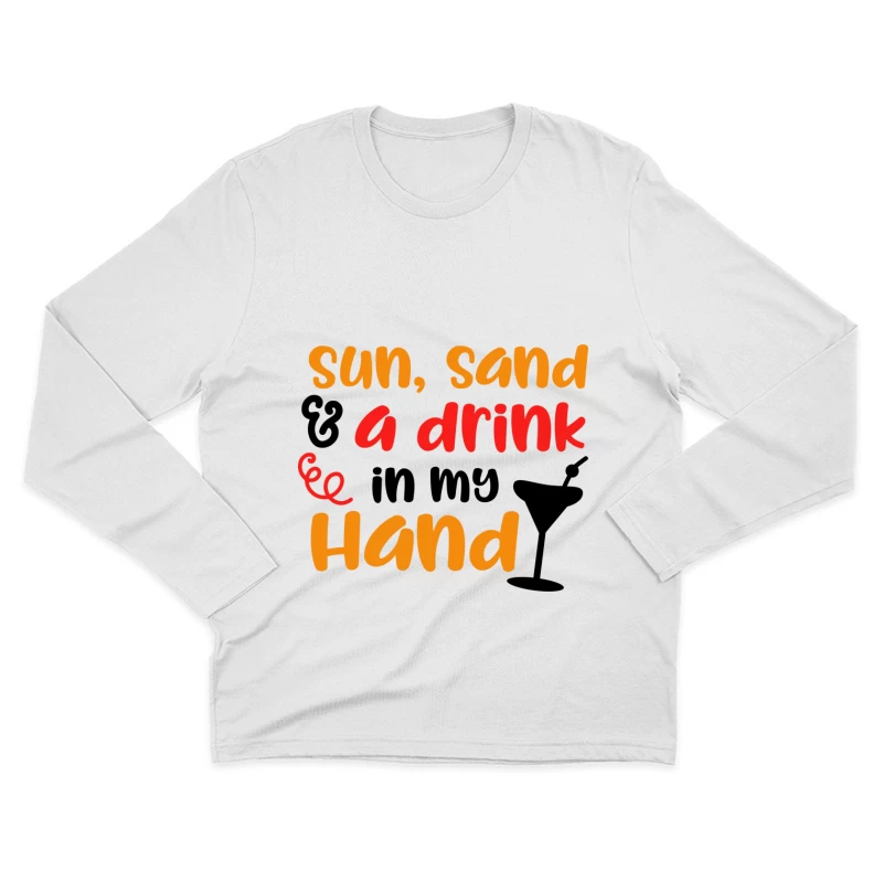 Été, Sable et Boisson à la Main Homme Manches Longues T-Shirt