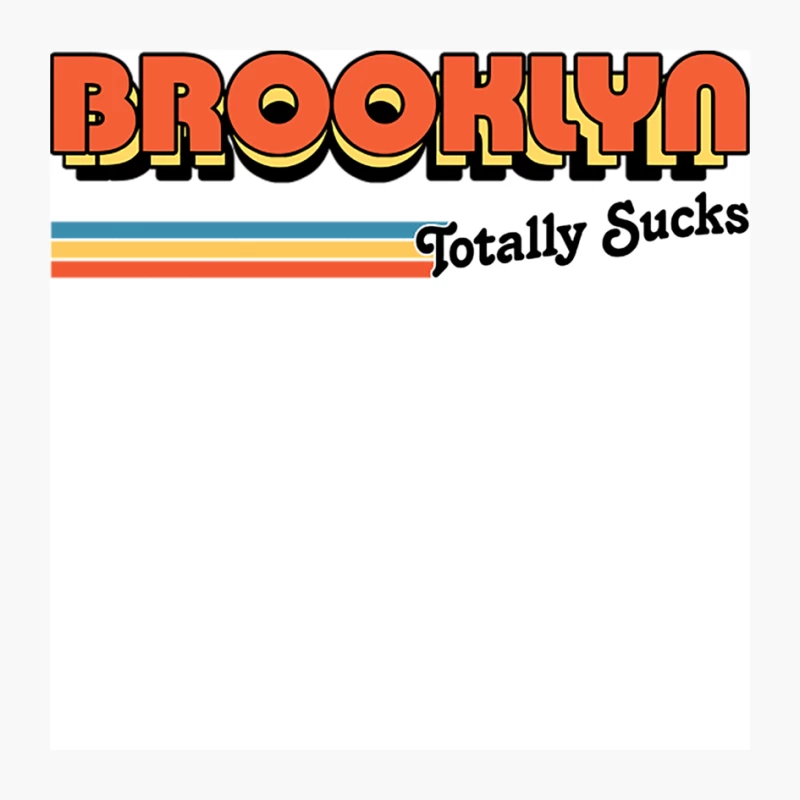 Brooklyn Totally Sucks  Humorous Retro Typography Design Pin