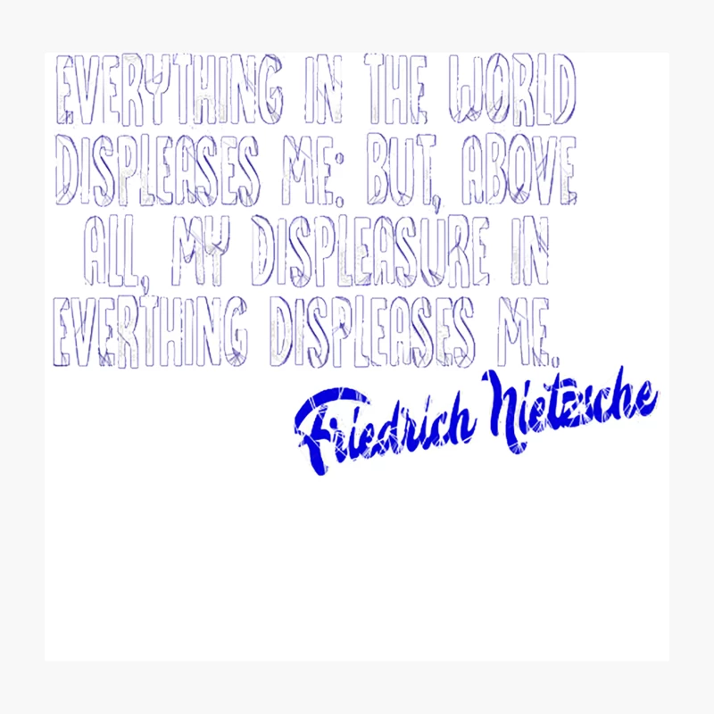 Everything in the world displeases me but, above all, my displeasure in everything displeases me - Throw Pillow