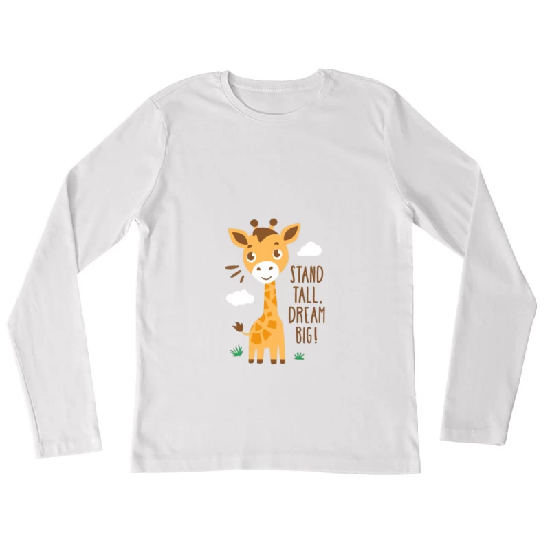 Steh hoch, träume groß mit einer niedlichen Giraffe Damen Langarm T-Shirt