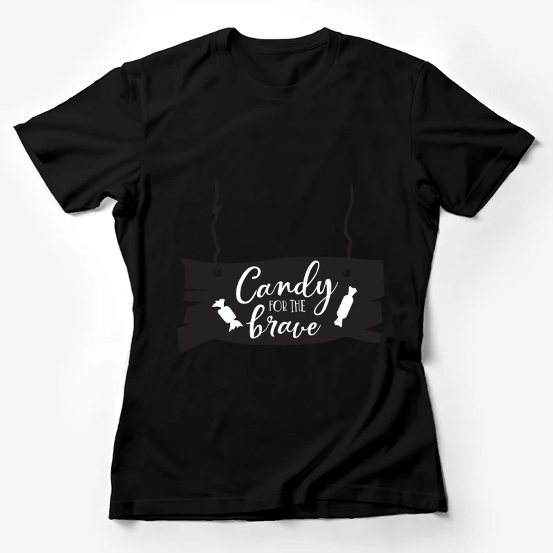 Affiche Bonbons pour les Courageux Femme T-Shirt